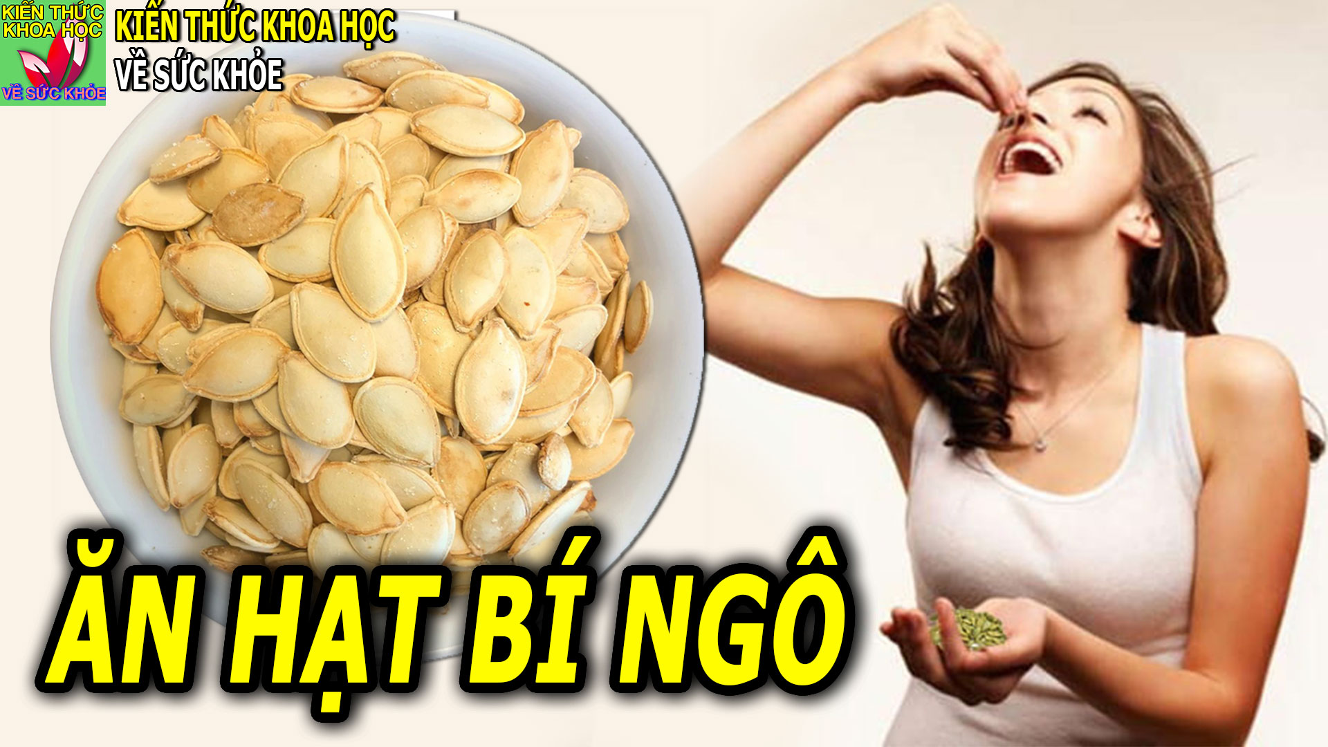 moi-ngay-mot-nam-hat-bi-giup-phong-ngua-9-loai-benh