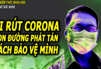 virus-corana-vu-han-la-gi-tu-dau-ra-va-cach-phong-tranh