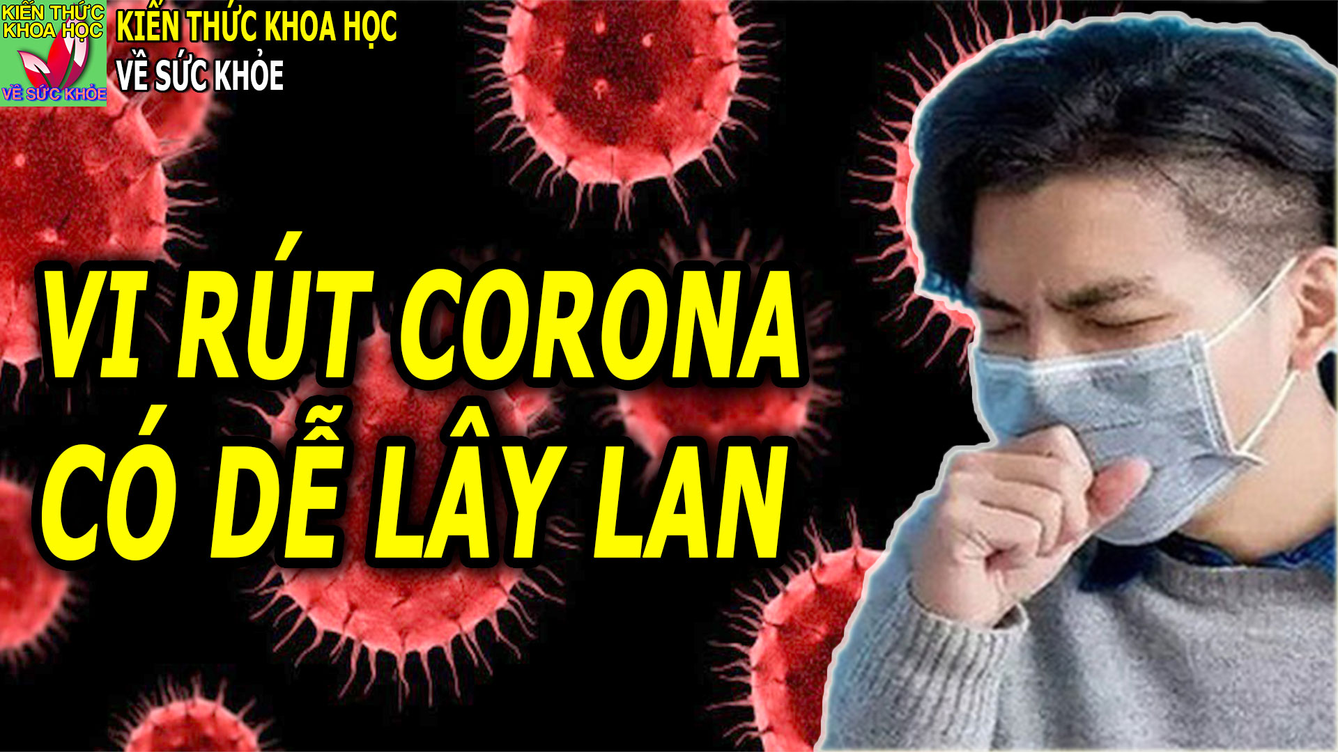 virus-corona-vu-han-nhung-dieu-nen-biet-cang-som-cang-tot