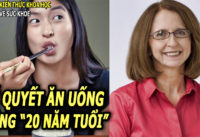 tang-20-nam-tuoi-tho-nho-bi-quyet-an-uong-nay