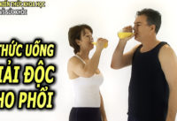 uong-nuoc-gi-tot-cho-phoi-giup-phoi-giai-doc