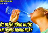 uong-nuoc-khong-thoi-chua-du-ma-phai-uong-nuoc-dung-thoi-diem