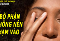 3-bo-phan-tren-co-the-tuyet-doi-khong-nen-cham-vao