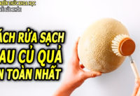 cach-rua-rau-cu-qua-sach-va-an-toan-nhat