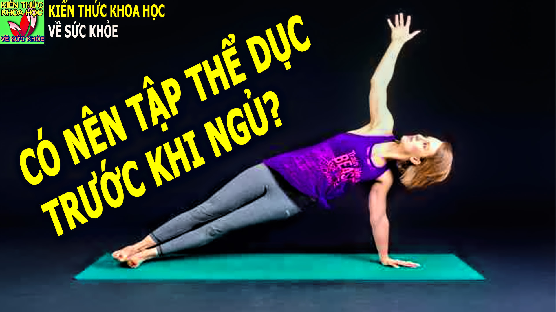 tap-the-duc-buoi-toi-truoc-khi-di-ngu-co-tot-khong