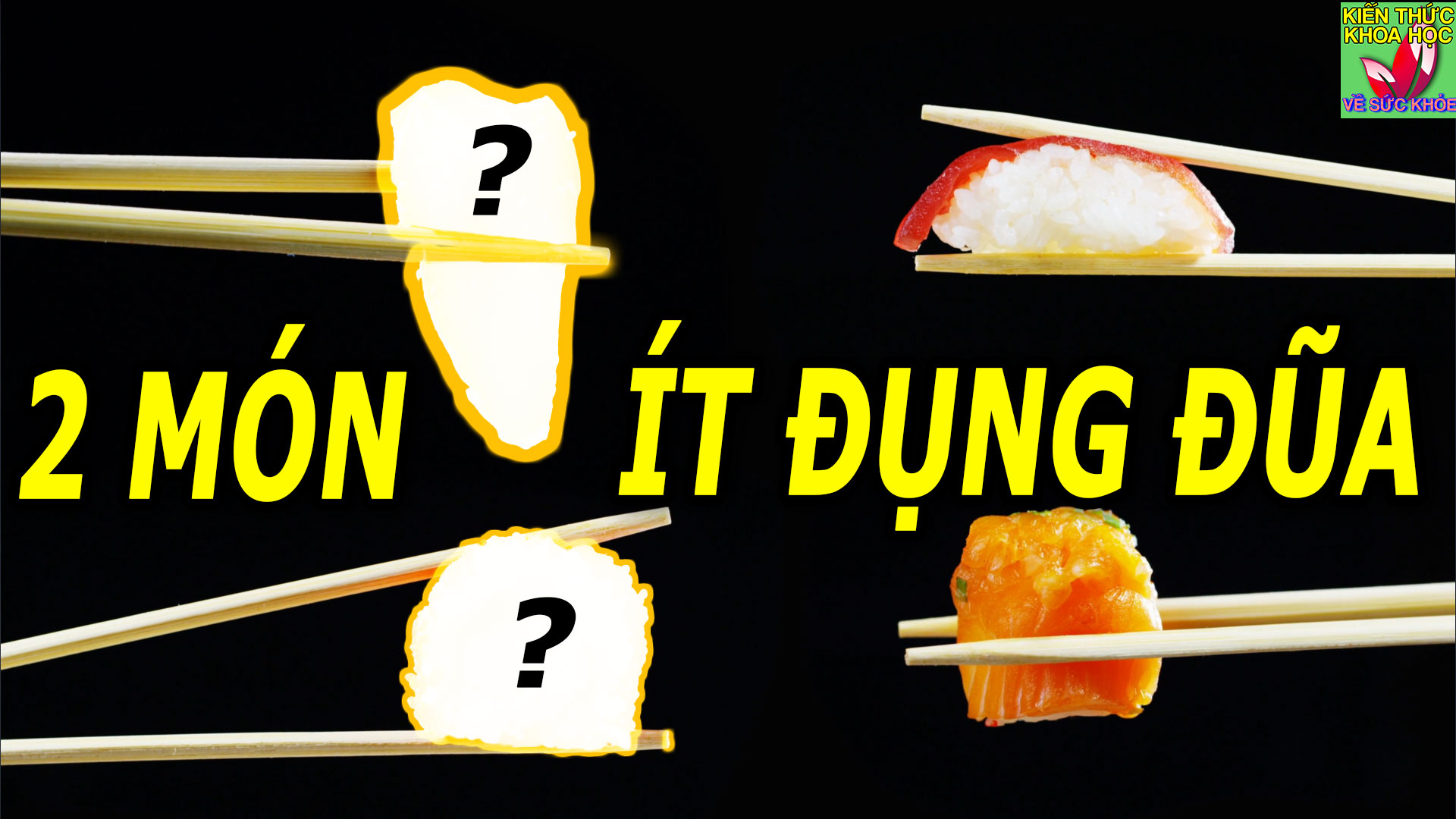 2-loai-thuc-pham-nguoi-nhat-it-bao-gio-dung-dua