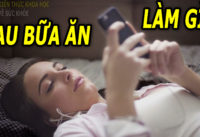 an-no-xong-dung-voi-lam-6-viec-nay