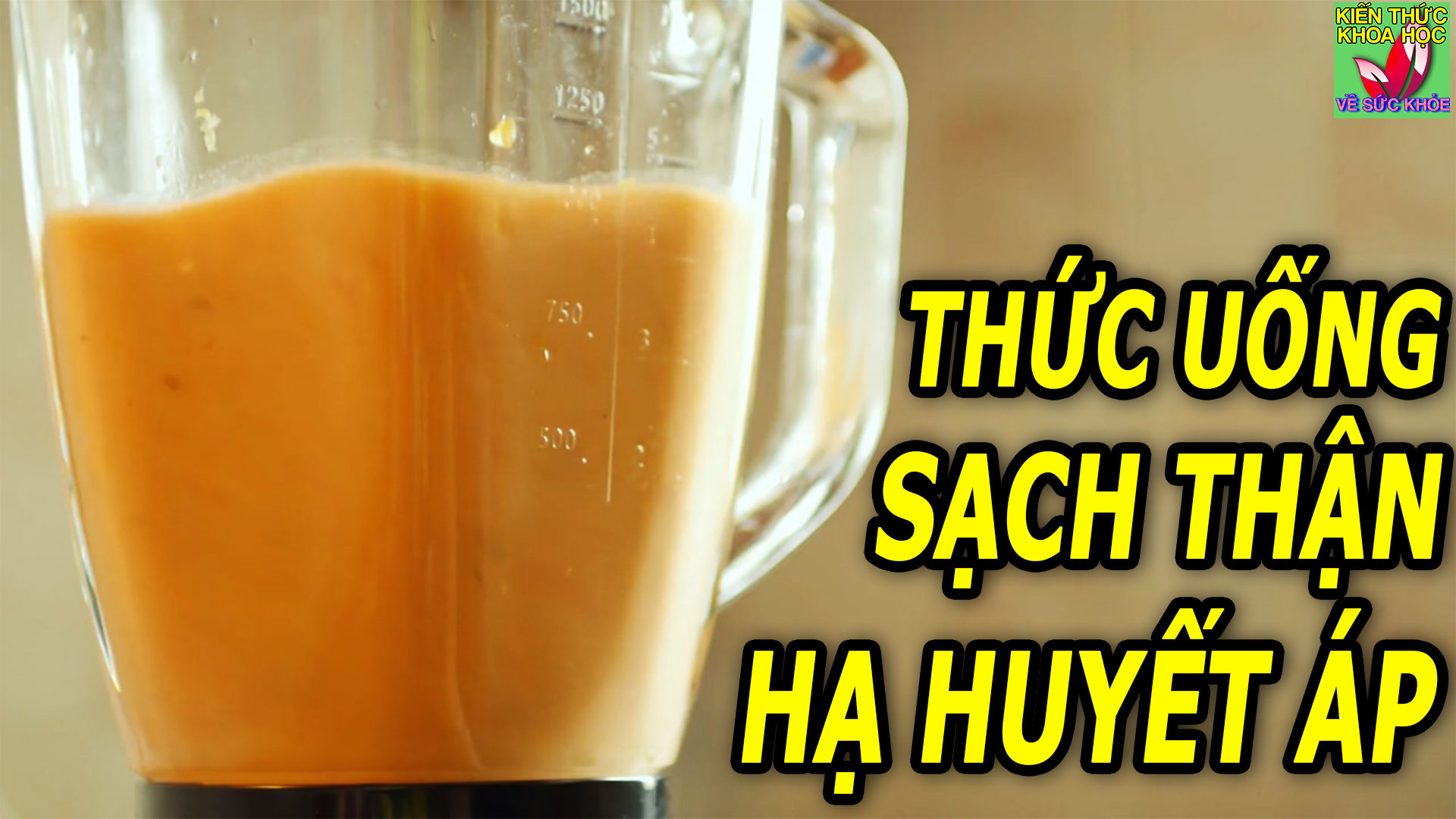 thuc-uong-lam-sach-than-ho-tro-kiem-soat-huyet-ap-cao