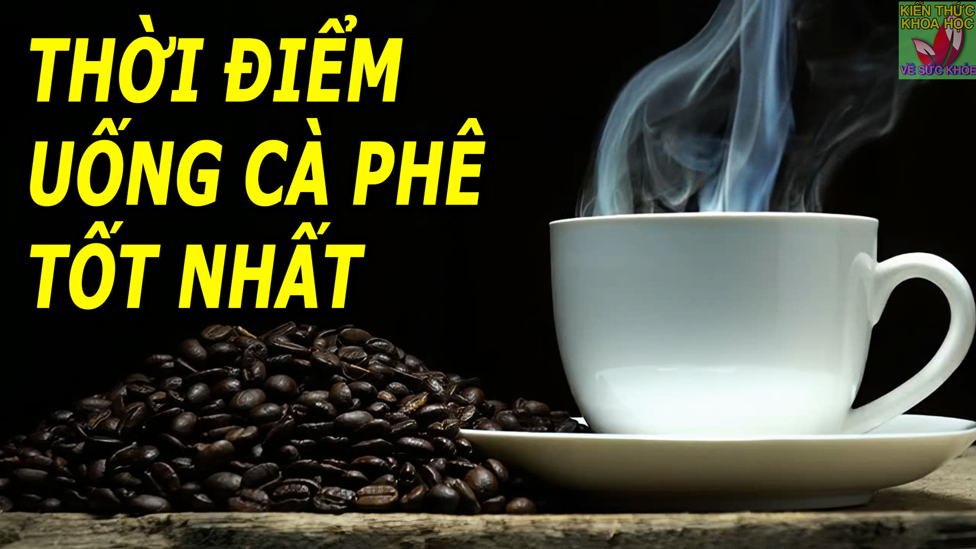 uong-ca-phe-vao-luc-nao-la-tot-nhat