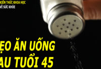 sau-tuoi-45-nen-ap-dung-cach-an-uong-nay-de-nang-cao-suc-khoe