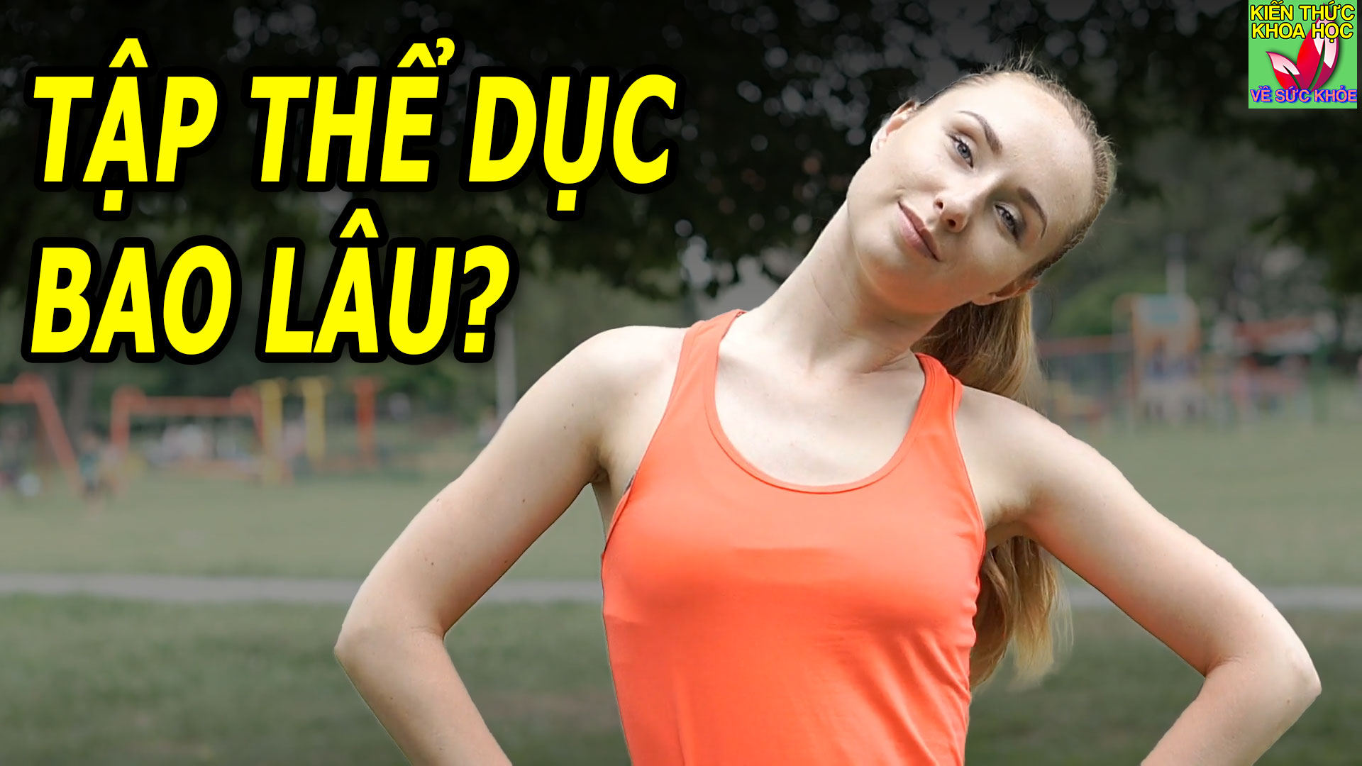 tap-the-duc-bao-nhieu-phut-la-du