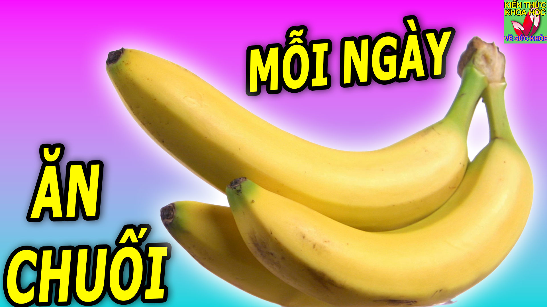 an-chuoi-moi-ngay-dieu-gi-se-xay-ra-voi-co-the-ban