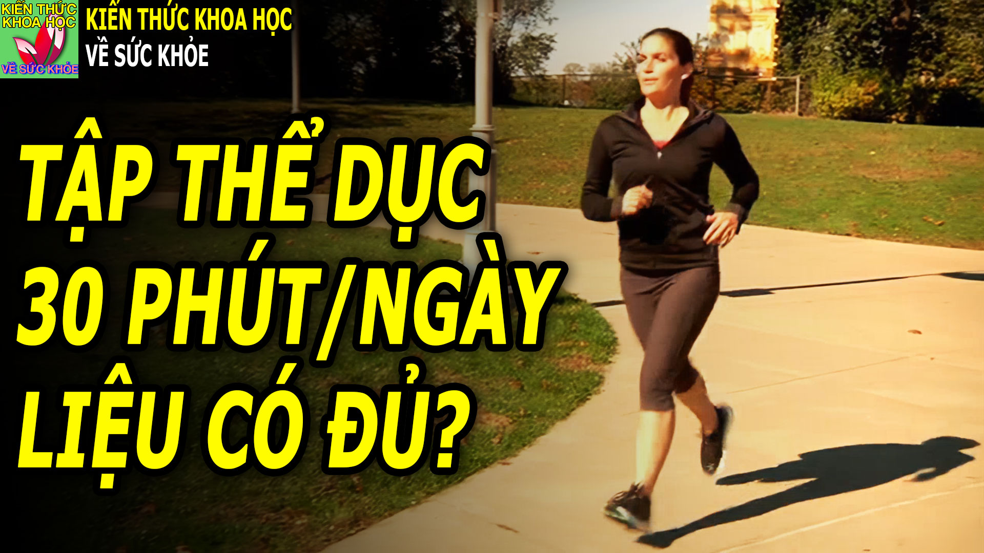 tap-the-duc-30-phut-moi-ngay-co-the-la-khong-du