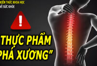 5-loai-thuc-pham-cang-an-cang-pha-xuong-nguoi-bi-loang-xuong-can-tranh