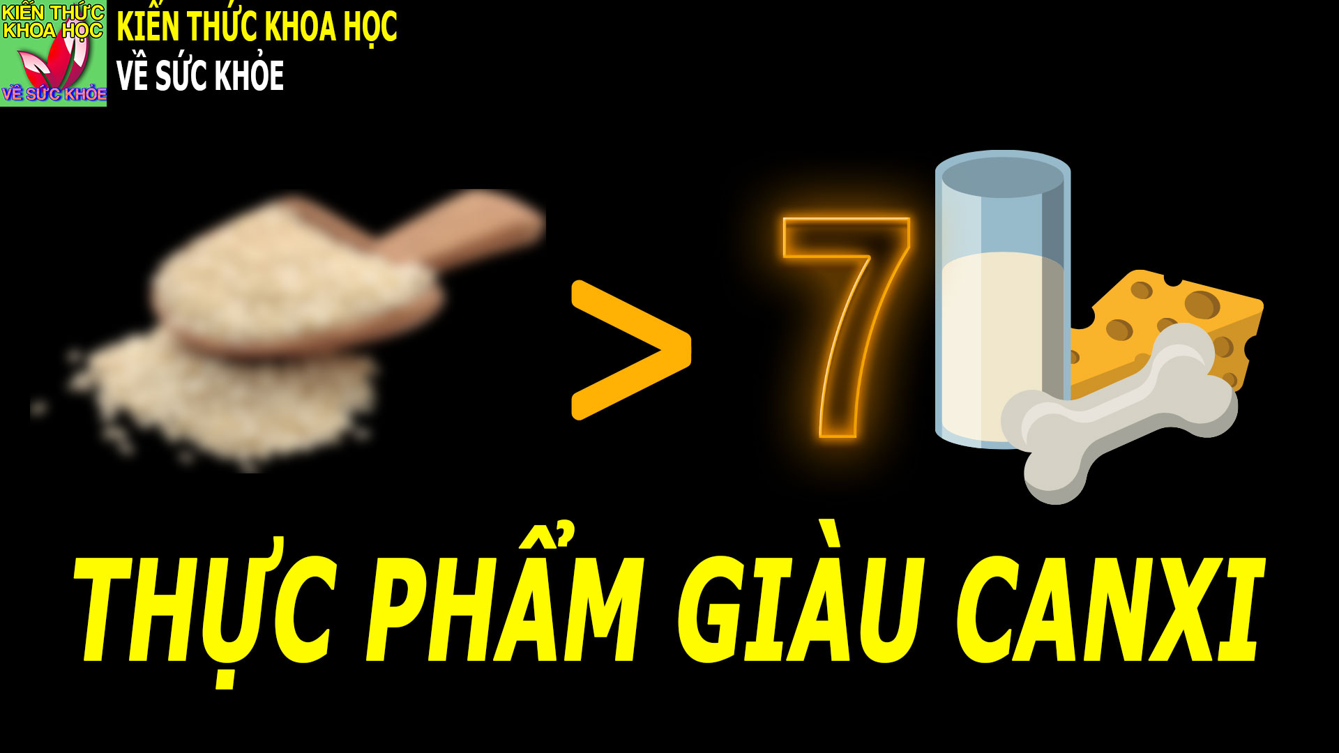 thuc-pham-giau-canxi-gap-7-lan-sua-an-thuong-xuyen-khong-lo-bi-loang-xuong