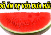 thuc-pham-ky-do-voi-dua-hau-nen-han-che-an-chung