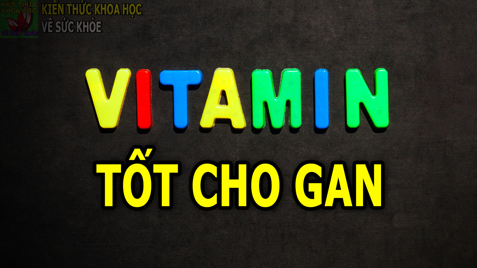 vitamin-nao-tot-cho-gan