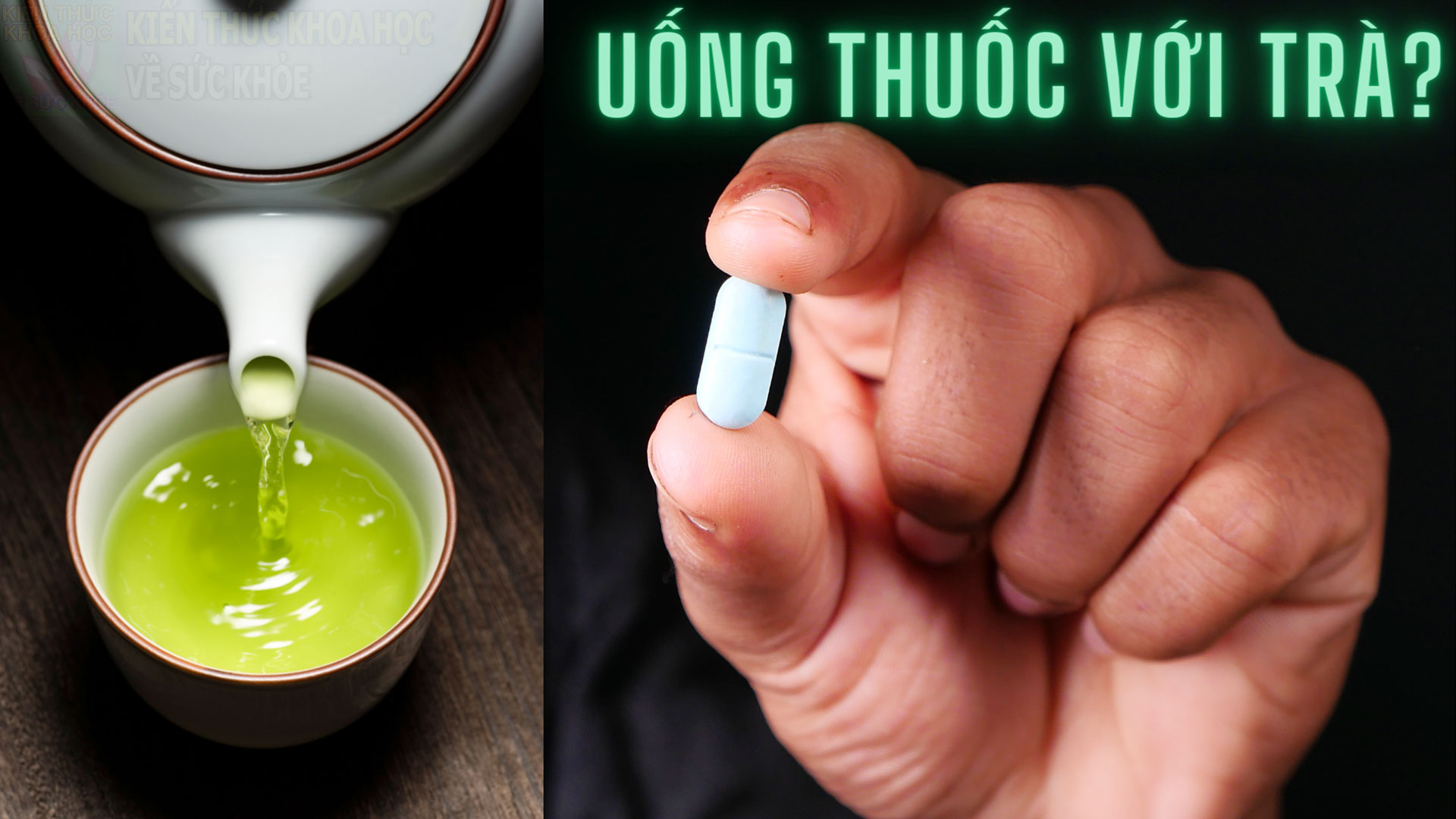 uong-thuoc-cung-voi-tra-xanh-dieu-gi-se-xay-ra-voi-co-the