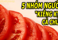 nhung-nguoi-nao-khong-nen-an-ca-chua