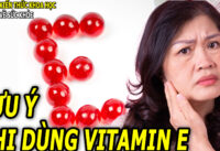 dung-vitamin-e-dung-cach-tranh-tien-mat-tat-mang