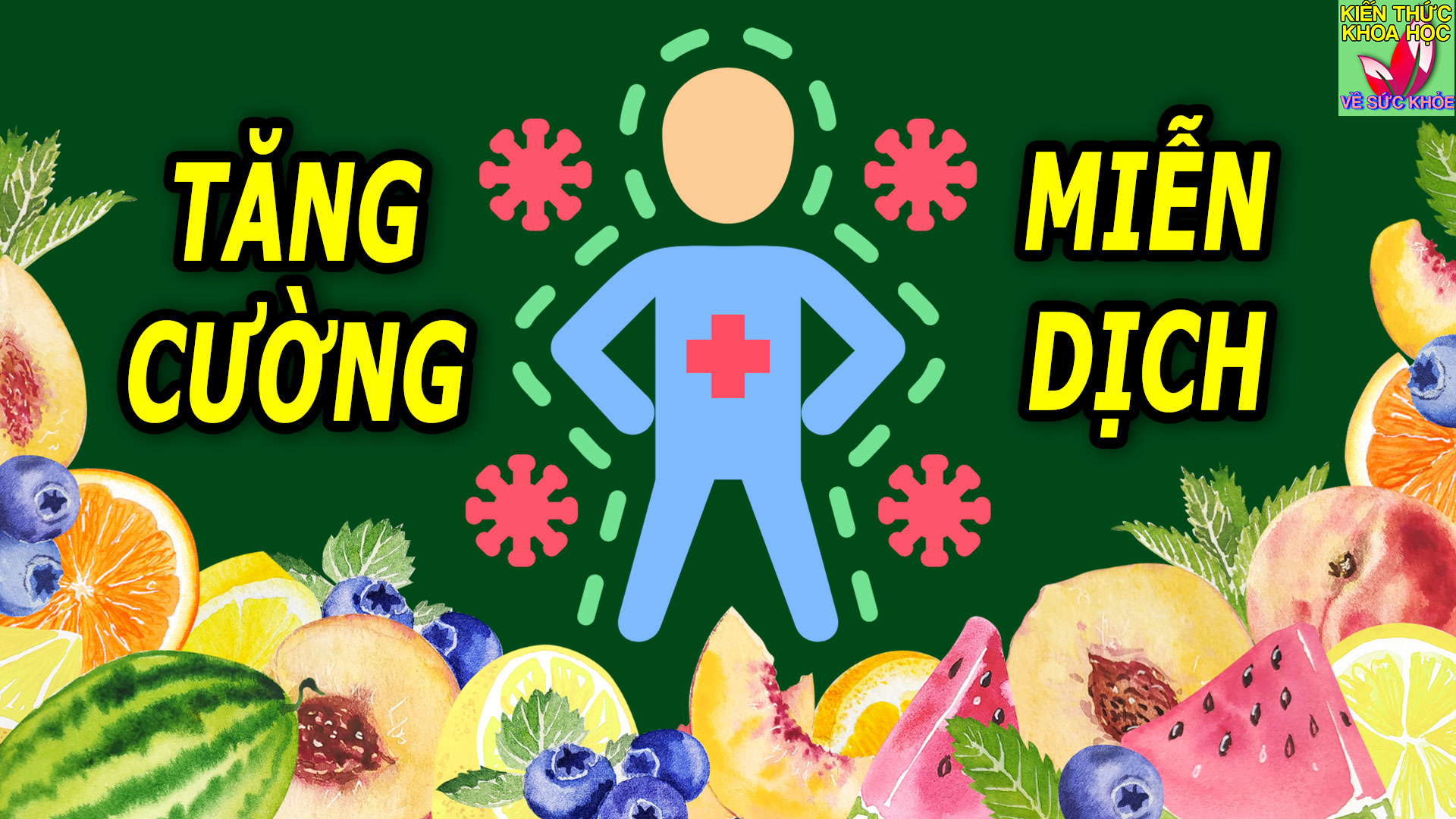 6-loai-rau-qua-giup-tang-cuong-mien-dich-nho-nhac-nhau-an-thuong-xuyen