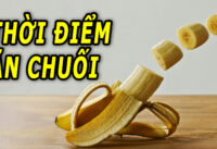 thoi-diem-nen-va-khong-nen-an-chuoi-trong-ngay