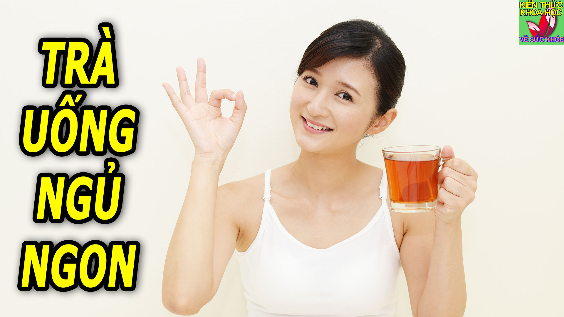 6-loai-tra-giup-ngu-ngon-giac