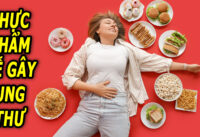 nhung-thuc-pham-de-gay-ung-thu-nhat-ai-cung-nen-biet-som