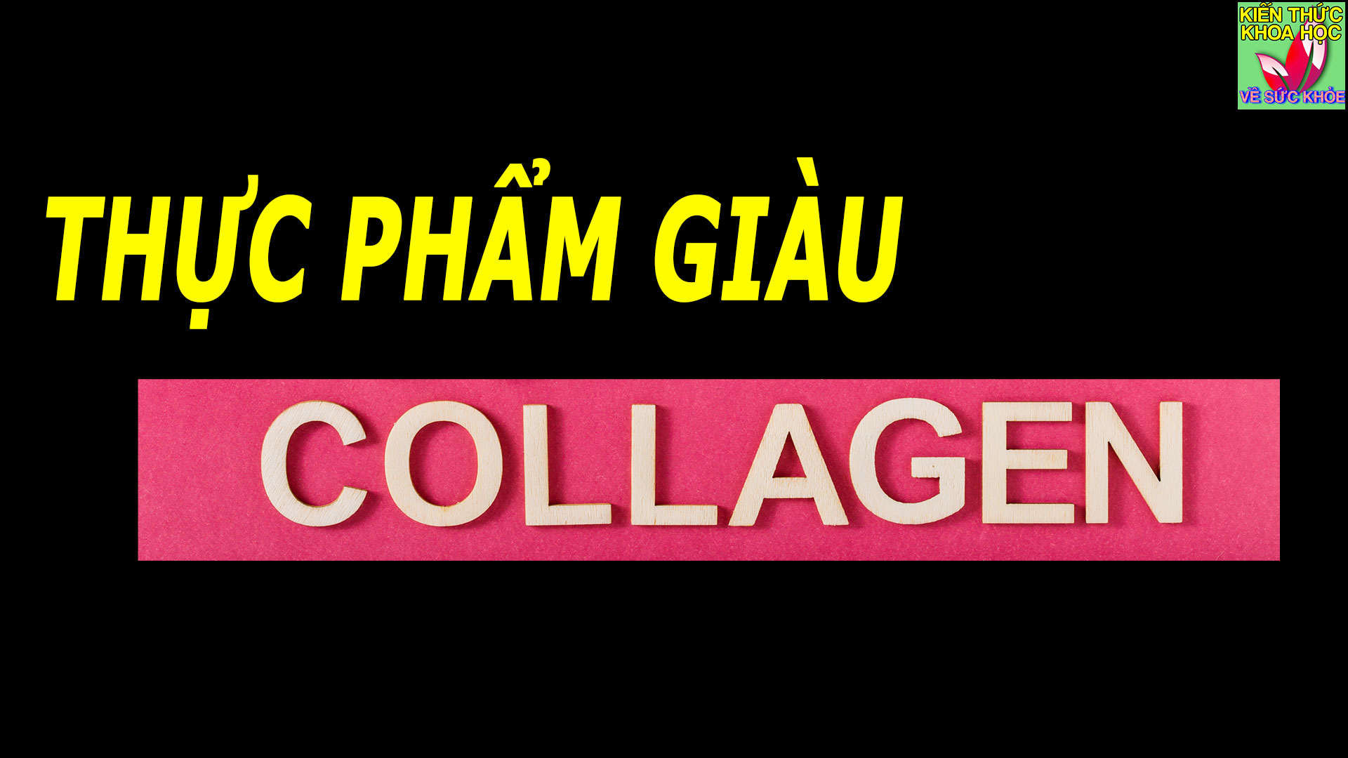 thuc-pham-nao-chua-nhieu-collagen